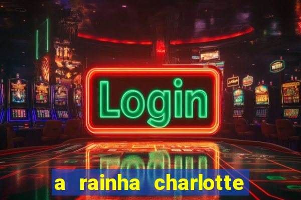 a rainha charlotte era negra